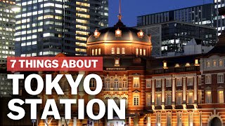 7 Things to know about Tokyo Station  japanguidecom [upl. by Ssur]