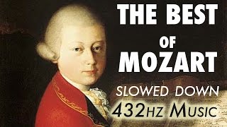 The Best Of Mozart  Slowed Down  432Hz  45 Hours [upl. by Birkner601]