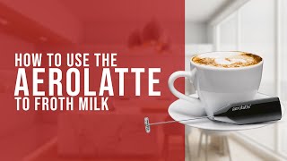 How To Use the AeroLatte To Froth Milk [upl. by Buckels275]