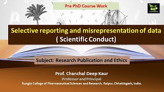 Selective reporting and misrepresentation of data  Scientific Conduct [upl. by Jewelle197]