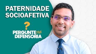 Paternidade socioafetiva O que é Como fazer o reconhecimento [upl. by Hgeilyak]